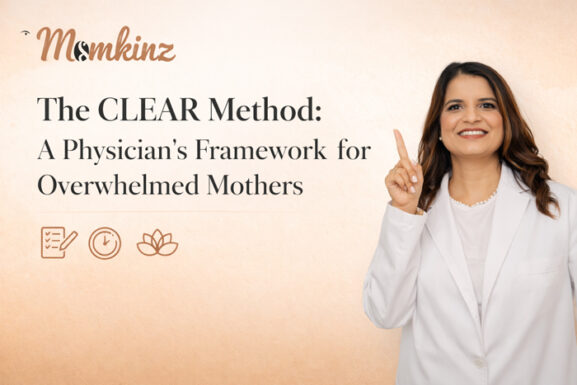 The CLEAR Method: A Physician's Framework for Overwhelmed Mothers
