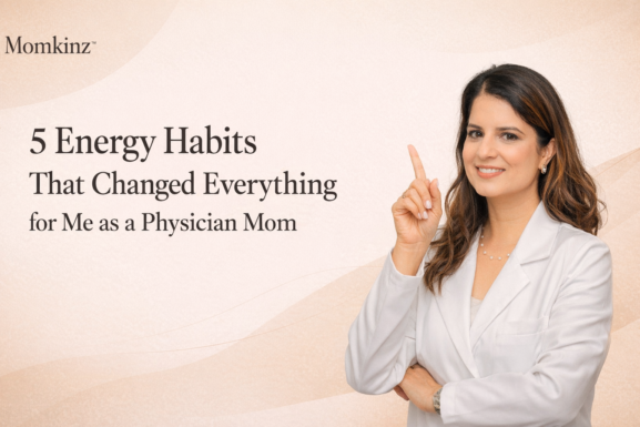 5 Energy Habits That Changed Everything for Me as a Physician Mom
